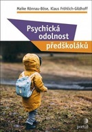 Psychická odolnost předškoláků Rönnau-Böse Maike,