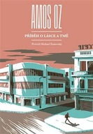 Příběh o lásce a tmě Amos Oz