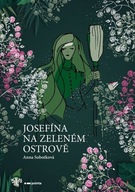 Josefína na zeleném ostrově Anna Sobotková