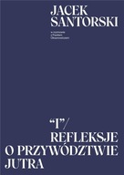 "I" / Refleksje o przywództwie jutra