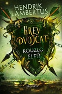 Krev dvojčat 2 - Kouzlo elfů Hendrik Lambertus