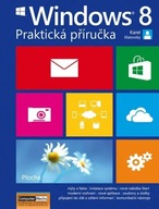 Windows 8 Praktická příručka Karel Klatovský