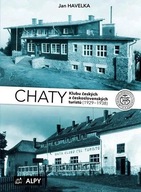 Chaty Klubu českých a československých turistů ((1929-1938) Jan Havelka