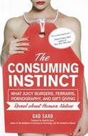 The Consuming Instinct: What Juicy Burgers,