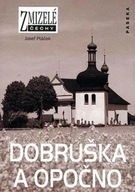 Zmizelé Čechy - Dobruška a Opočensko - Josef