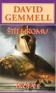 Štít hromu - Troja 2 David Gemmell