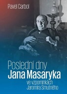 Poslední dny Jana Masaryka ve vzpomínkách Jaromíra