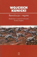 Rewolucja i regres. Radykalizm wczesnej twórczości Ernsta Jüngera