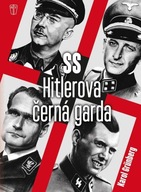 Hitlerova černá garda Grünberg Karol
