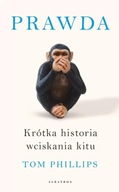 Prawda krótka historia wciskania kitu T PHILLIPS