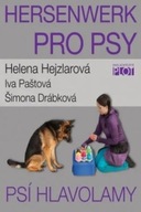 Hersenwerk pro psy Helena Hejzlarová,Šimona Drábková,Iva Paštová