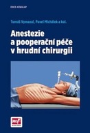 Anestezie a pooperační péče v hrudní chirurgii Tomáš Vymazal