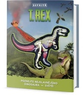 T-Rex zevnitř - Poznej nejslavnějšího dinosaura na světě! Dennis Schatz