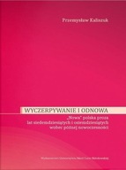Wyczerpywanie i odnowa. "Nowa" polska proza lat siedemdziesiątych i osiemdz