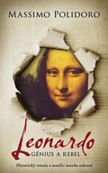 Leonardo Génius a rebel - Historický román o umělci mnoha talentů Massimo