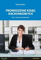 Prowadzenie ksiąg rachunkowych. Tom 1. Zasady rachunkowości. Ćwiczenia