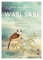 Wabi sabi - Japonská moudrost pro dokonale