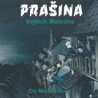 Prašina Matocha Vojtěch