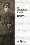 Boj s rakouskou hydrou - Deník legionáře Čeňka