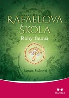 Rafaelova škola Rohy faunů Renata Štulcová