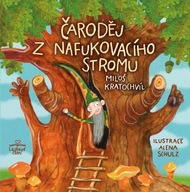Čaroděj z nafukovacího stromu Miloš Kratochvíl