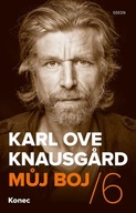 Knausgard Karl Ove: Můj boj 6: Konec Karl Ove