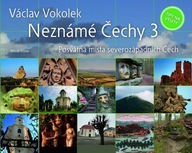 Neznámé Čechy 3 Václav Vokolek