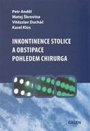 Inkontinence stolice a obstipace pohledem chirurga