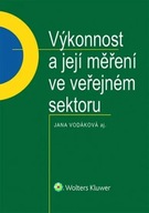 Výkonnost a její měření ve veřejném sektoru Jana Vodáková