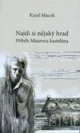 Najdi si nějaký hrad - Příběh Maurova kastelána