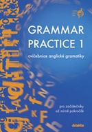 Grammar practice 1 - cvičebnice anglické gramatiky pro začátečníky až mírně