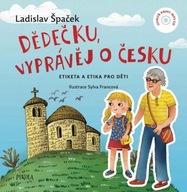Dědečku, vyprávěj o Česku Ladislav Špaček