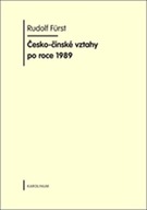 Česko-čínské vztahy po roce 1989 Rudolf Furst