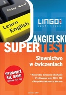 Angielski Supertest. Słownictwo w ćwiczeniach. Repetytorium