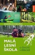 Malá lesní škola - O životě v přírodě Andreas