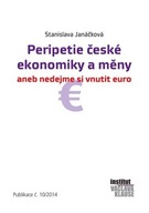 Peripetie české ekonomiky a měny Stanislava