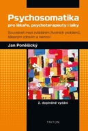 Psychosomatika pro lékaře, psychoterapeuty i laiky Jana Ponešickiego