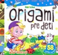 Origami pre deti Na lúke neuvedený autor