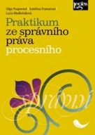 Praktikum ze správního práva procesního Lucia Madleňáková,Kateřina