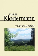 V ráji šumavském Karel Klostermann