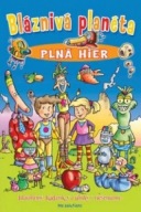 Bláznivá planéta plná hier