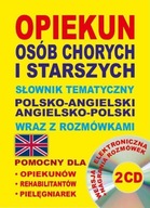 Opiekun osób chorych i starszych Słownik tematyczny polsko-angielski angiel