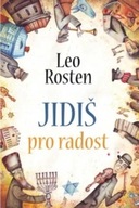 LEDA Jidiš pro radost - Leo Rosten Leo Rosten