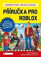 Kompletní neoficiální příručka pro Roblox - Vytvoř