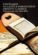 Na cestě k porozumění Orientu a Africe Luboš