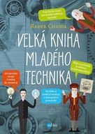 Velká kniha mladého technika Radek Chajda