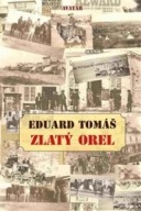 Zlatý orel Tomáš Eduard