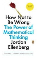 How Not to Be Wrong: The Power of Mathematical