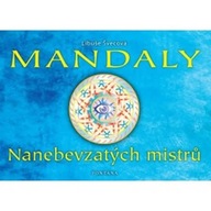 Mandaly - Nanebevzatých mistrů Švecová Libuše