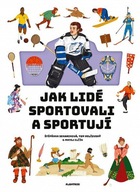 Jak lidé sportovali a sportují Štěpánka Sekaninová